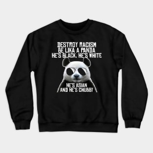 Destroy Racism Crewneck Sweatshirt